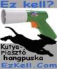 Kutyariasztó hangpuska , site@ezkell.com , 